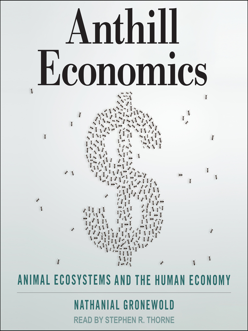 Title details for Anthill Economics by Nathanial Gronewold - Available